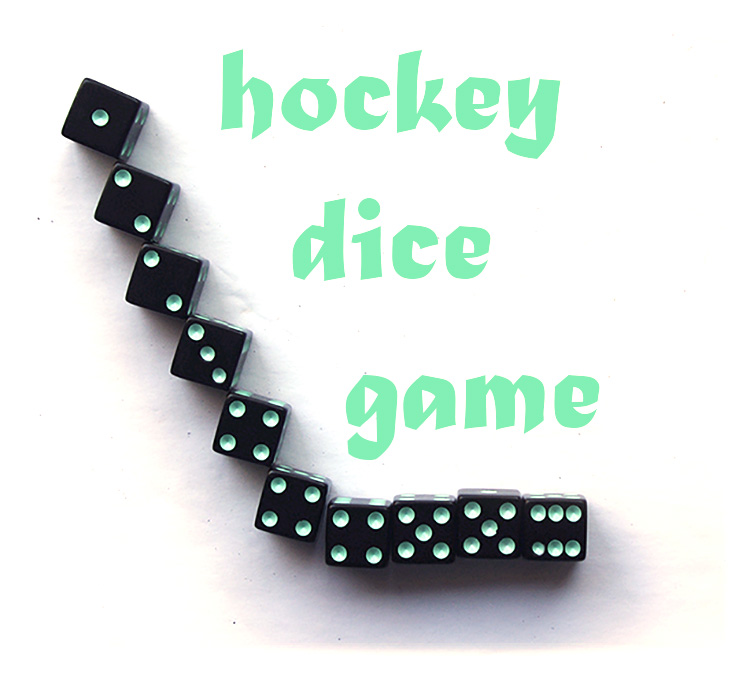 dice in a the shape of a hockey stick