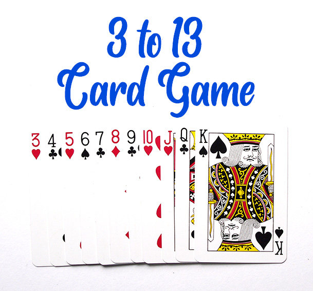3 to 13 Card Game How to Play - Family Game Shelf