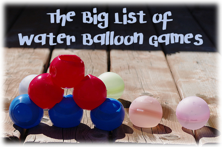 The Big List of Water Balloon Games