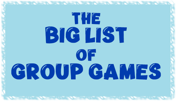 The Big List of Group Games