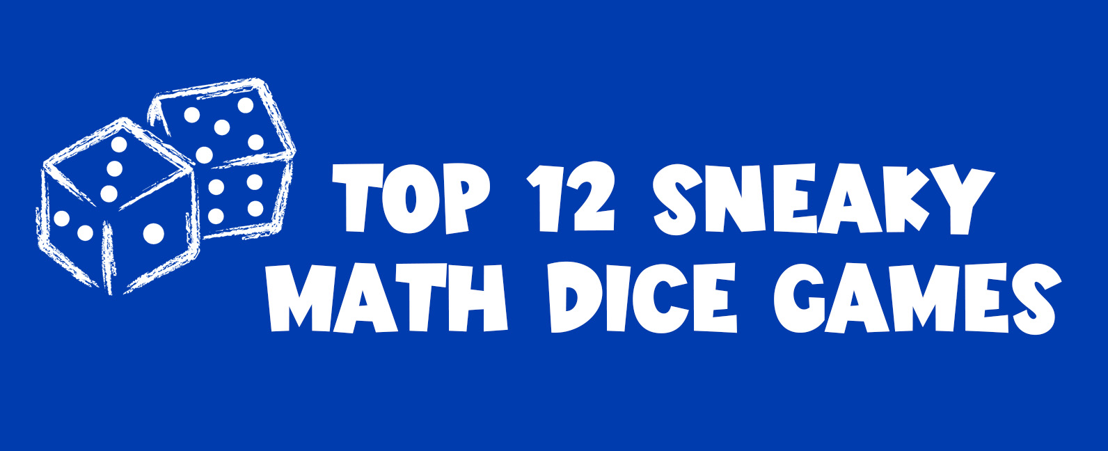 Sneaky Math Dice Games
