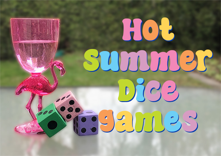 Hot Summer Dice Games